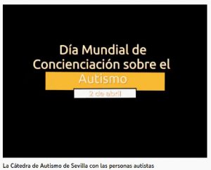 Portada del vídeo conmemorativo realizado por la Cátedra del Día Mundial de Concienciación sobre el Autismo. 2 de abril.