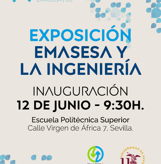 INAUGURACIÓN DE LA EXPOSICIÓN EMASESA Y LA INGENIERÍA