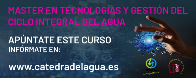 ¡Abierta la preinscripción para el Máster en Tecnologías y Gestión del Ciclo Integral del Agua II Edición!