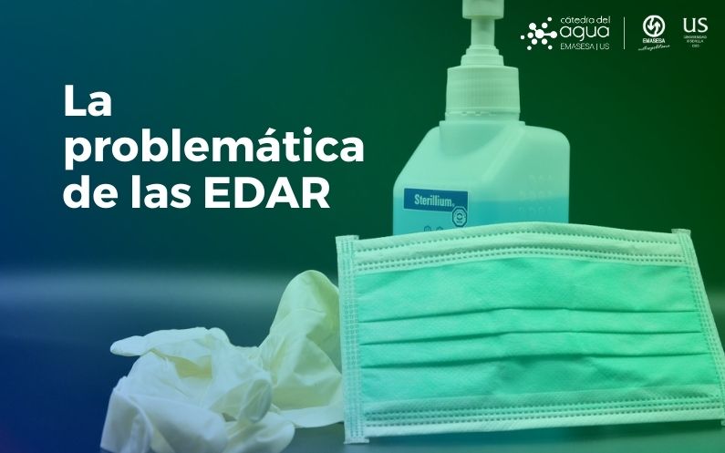 LA PROBLEMÁTICA DE LAS EDAR: POR UN SANEAMIENTO SOSTENIBLE