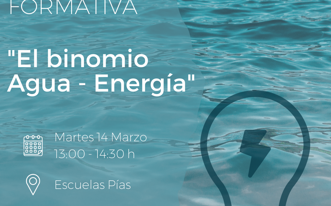 Sesión Formativa: «Binomio Agua – Energía»