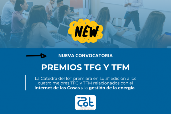 Lanzada la 3ª convocatoria de premios a trabajos de fin de grado y máster de la Cátedra del IoT