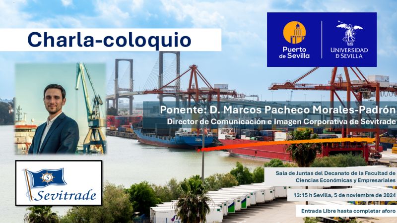 Sevitrade revela las claves de la actividad empresarial en el Puerto de Sevilla: Charla-coloquio con Marcos Pacheco